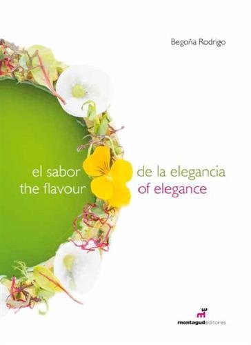El Sabor de la Elegancia - The flavour of Elegance | Begoña De Jorge Rodrigo