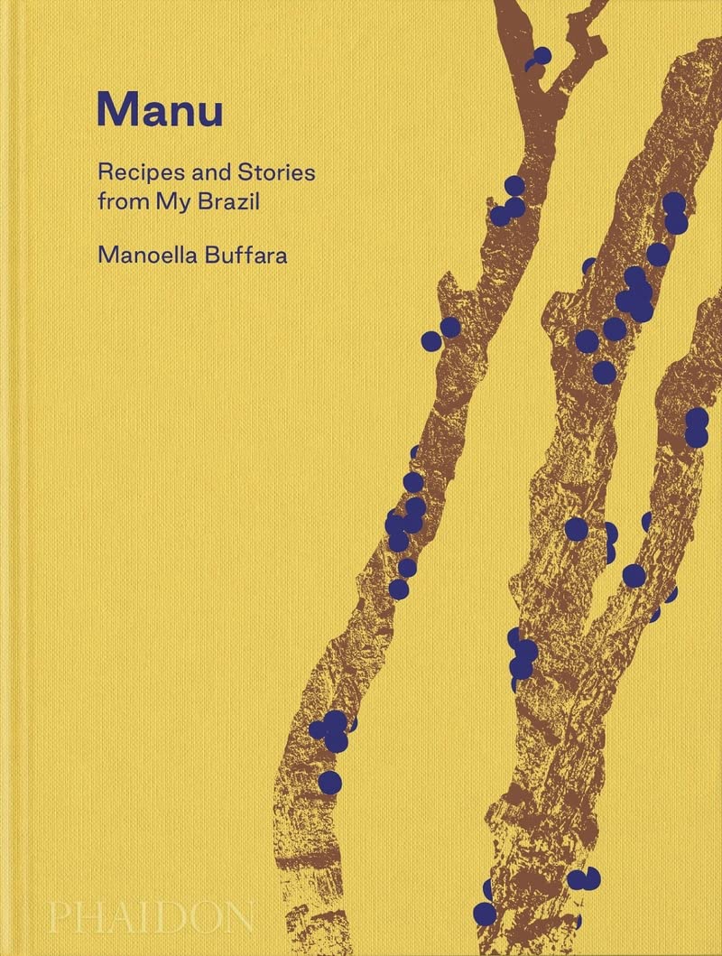 Manu: Recipes and Stories from My Brazil | Salma Hage